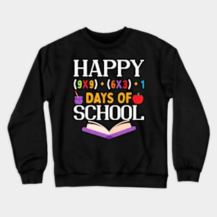 Happy 100 Days Of School Teacher Crewneck Sweatshirt